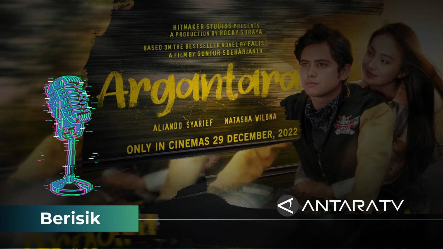 Argantara, tawarkan jalan cerita yang unik (Bag 1) - ANTARA News