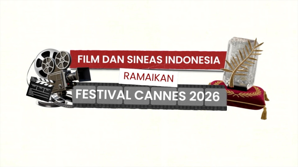 Film dan sineas Indonesia ramaikan Festival Cannes 2026