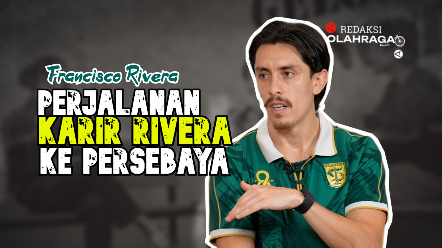 Redaksi Olahraga : Perjalanan Karier Rivera ke Persebaya